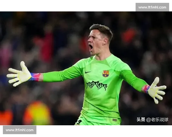 特尔施特根拒离队炮轰巴萨背叛，切尔西 6500 万锁定多特天才边锋